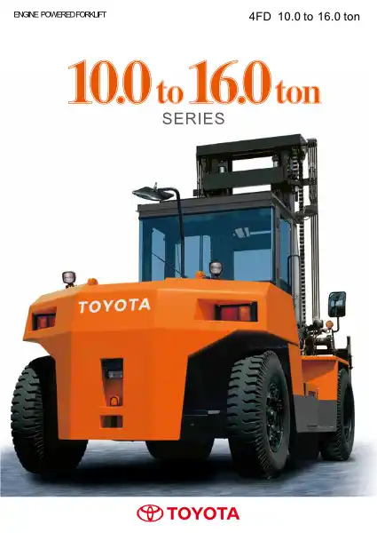 Katalog Spesifikasi Teknis Forklift Bertenaga Mesin Toyota Seri 4FD Kapasitas 10.0-16.0 Ton